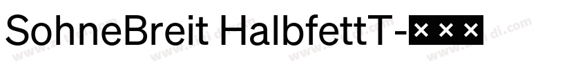 SohneBreit HalbfettT字体转换 SohneBreit HalbfettT字体转换